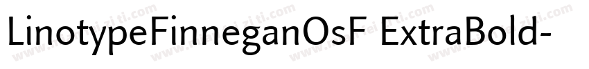 LinotypeFinneganOsF ExtraBold字体转换